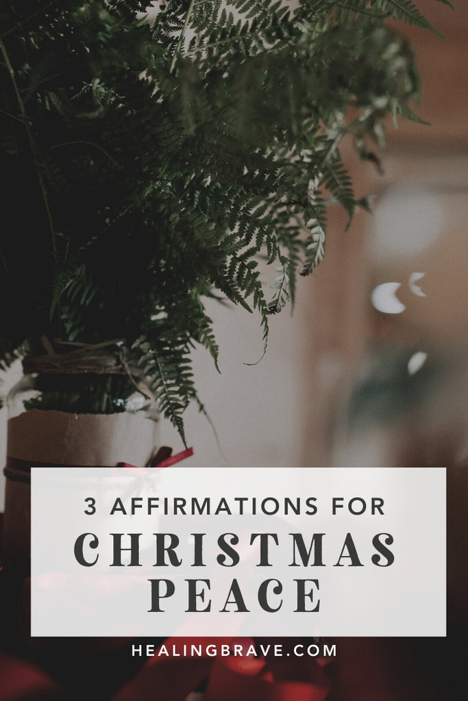 Be an inner peace activist this year with these special affirmations for Christmas. I wrote them for you so peace would come easier. And so joy would be the most natural thing in the world. No matter what's happening around you.