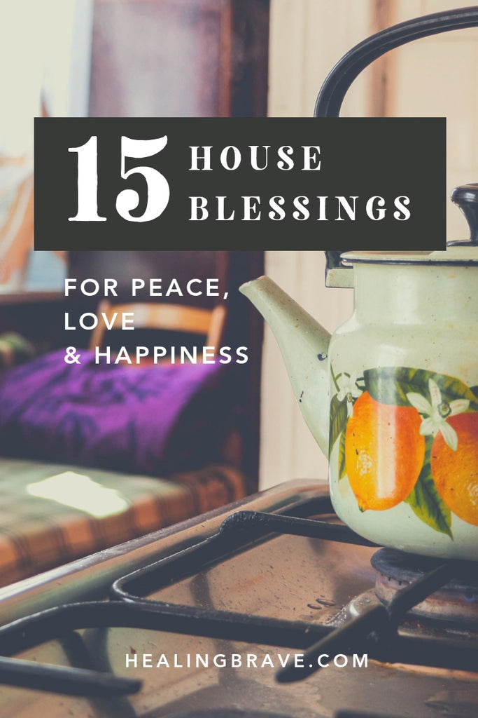 When there’s love in the home, there’s peace in the heart. Use these house blessings to help you cultivate love, respect, peace, and happiness at home.