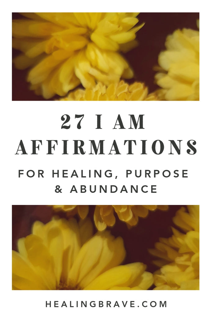 “I am” statements formulate, affirm, and perpetuate the stories you tell yourself. Stories about who you are, who you can be, and what you can do. Read these I Am affirmations and take what you need. Take what serves your healing and joy, and leave the rest.