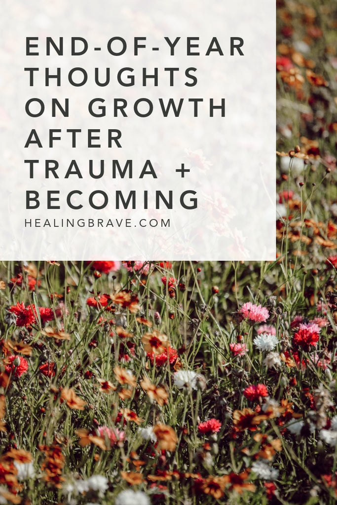 Whatever's flipped your life upside down this year, now you're here. You've been planted somewhere new; actually, something new has been planted in you. A seed. And you decide how you nurture it, water it, weed it, let it root & bloom. You get to decide, here & now, how it unfurls & how you grow with it, through it.