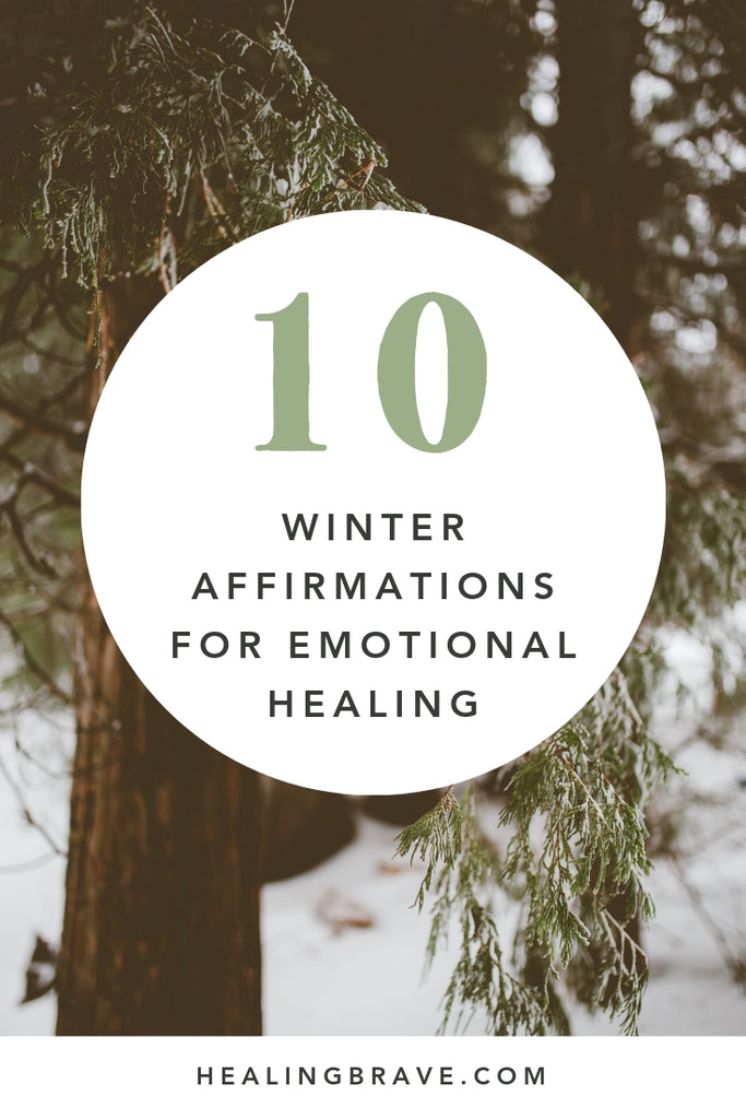 Use these winter affirmations to help you better appreciate the season you're in. They're for your emotions... the ones that are hard to love. The ones that, when you sit with them and let them breathe and be, will teach you to see the beauty in almost anything. May this be a season of rooting, if not blooming.