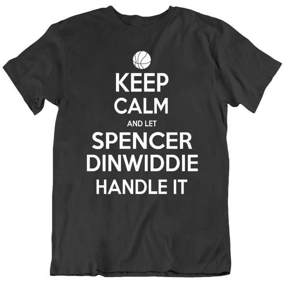 Spencer Dinwiddie Keep Calm Brooklyn Basketball Fan T Shirt