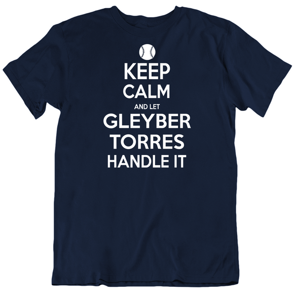 Gleyber Torres Keep Calm Ny Baseball Fan T Shirt