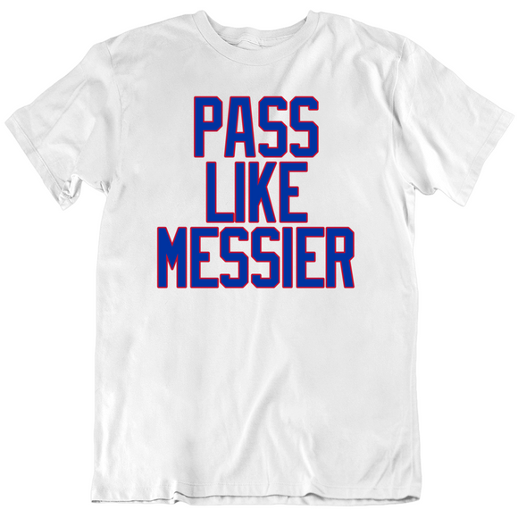 Mark Messier Pass Like Messier New York Hockey Fan V3 T Shirt