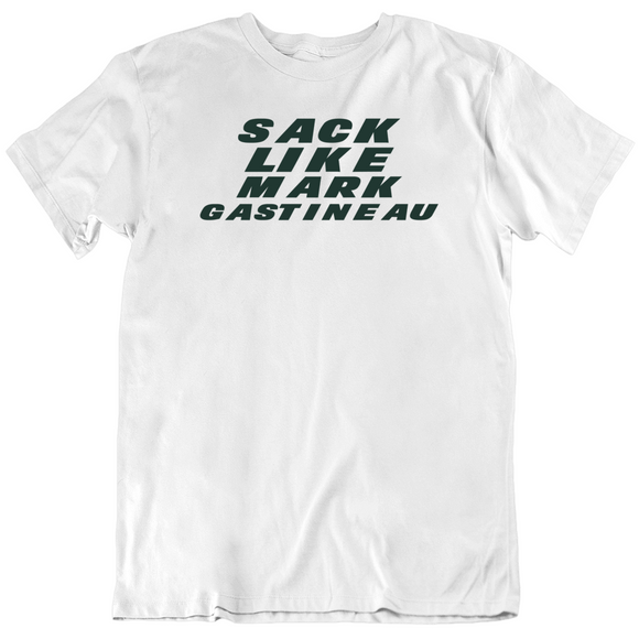 Mark Gastineau Sack Like Gastineau New York Football Fan V2 T Shirt