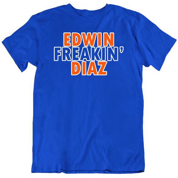 Edwin Diaz Freakin Diaz New York Baseball Fan T Shirt
