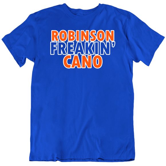 Robinson Cano Freakin Cano New York Baseball Fan T Shirt