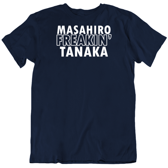 Masahiro Tanaka Freakin Tanaka Ny Baseball Fan T Shirt