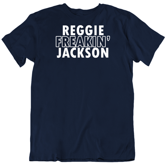 Reggie Jackson Freakin Jackson Ny Baseball Fan T Shirt