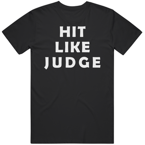 Aaron Judge Hit Like Judge New York Baseball Fan T Shirt