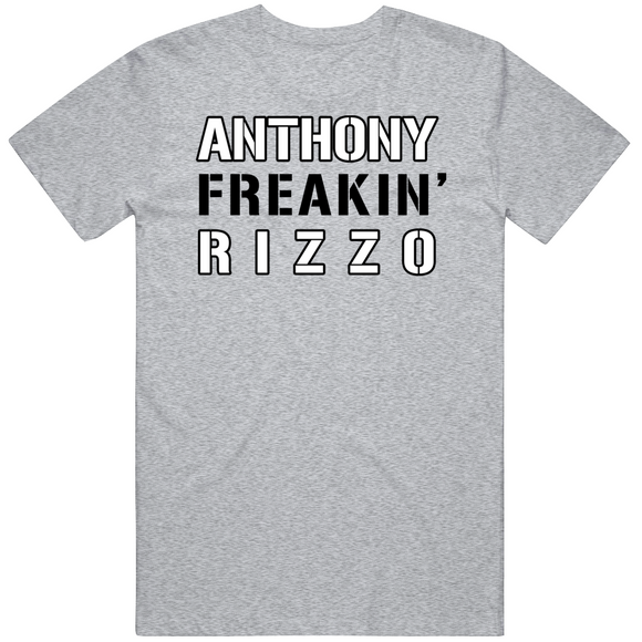 Anthony Rizzo Freakin New York Baseball Fan V2 T Shirt