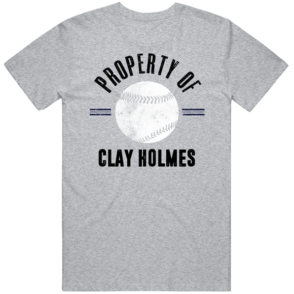 Clay Holmes Property Of New York Baseball Fan T Shirt