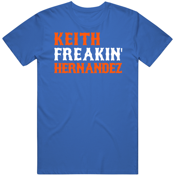 Keith Hernandez Freakin New York Baseball Fan T Shirt