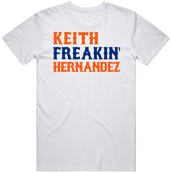 Keith Hernandez Freakin New York Baseball Fan V2 T Shirt