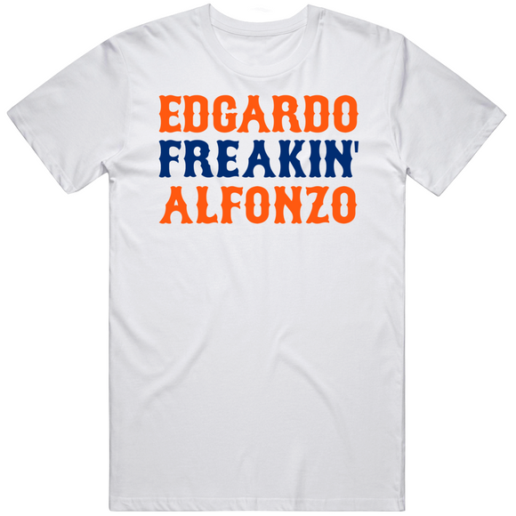 Edgardo Alfonzo Freakin New York Baseball Fan V2 T Shirt