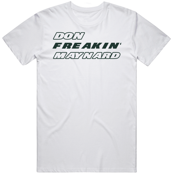 Don Maynard Freakin New York Football Fan V2 T Shirt