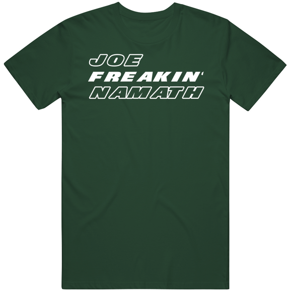 Joe Namath Freakin New York Football Fan T Shirt