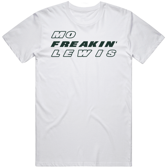 Mo Lewis Freakin New York Football Fan V2 T Shirt