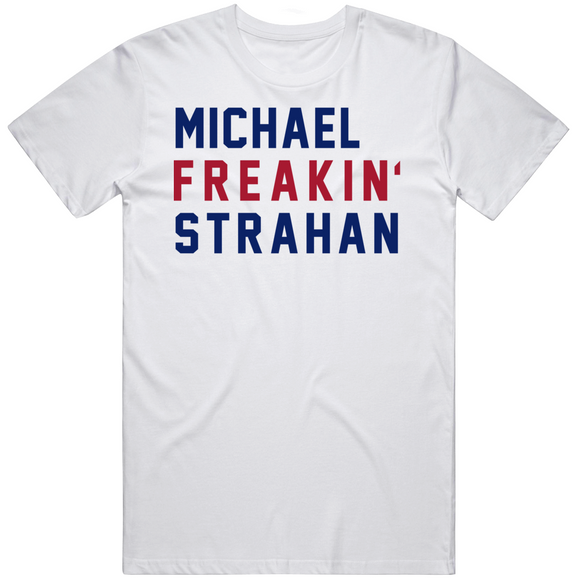 Michael Strahan Freakin New York Football Fan V2 T Shirt