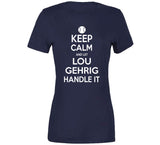 Lou Gehrig Keep Calm New York Baseball Fan T Shirt