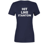 Giancarlo Stanton Hit Like Stanton New York Baseball Fan V2 T Shirt