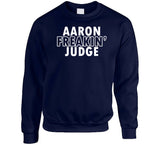 Aaron Judge Freakin Judge Ny Baseball Fan T Shirt