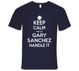 Gary Sanchez Keep Calm Ny Baseball Fan T Shirt