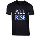 All Rise Dum Dum Aaron Judge New York Baseball Fan T Shirt