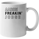 Aaron Judge Freakin New York Baseball Fan T Shirt