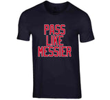Mark Messier Pass Like Messier New York Hockey Fan V2 T Shirt