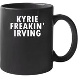 Kyrie Irving Freakin Irving Brooklyn Basketball Fan T Shirt