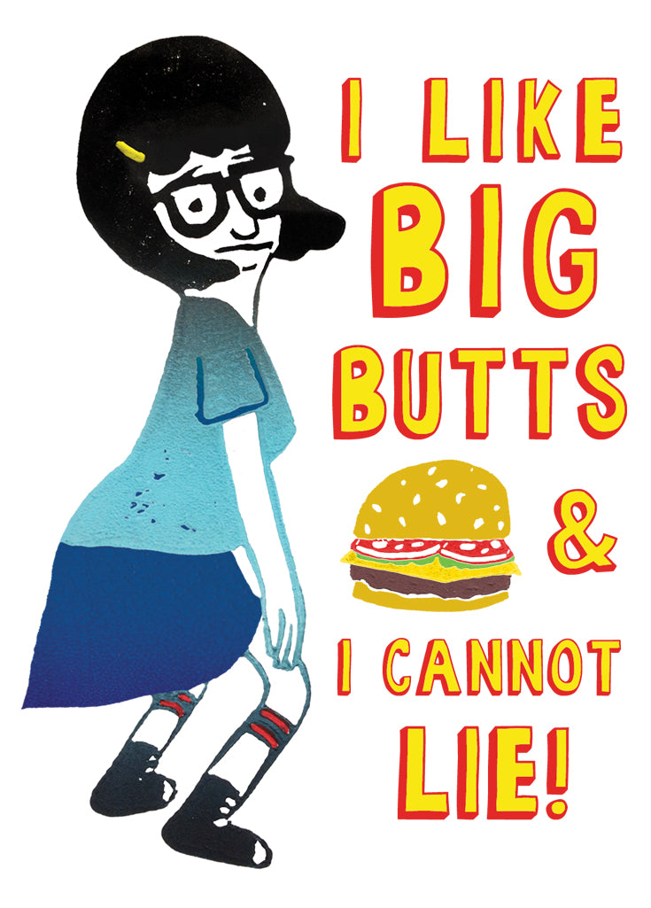 I Like Big Butts And I Cannot Lie Greeting Card Foreignspell
