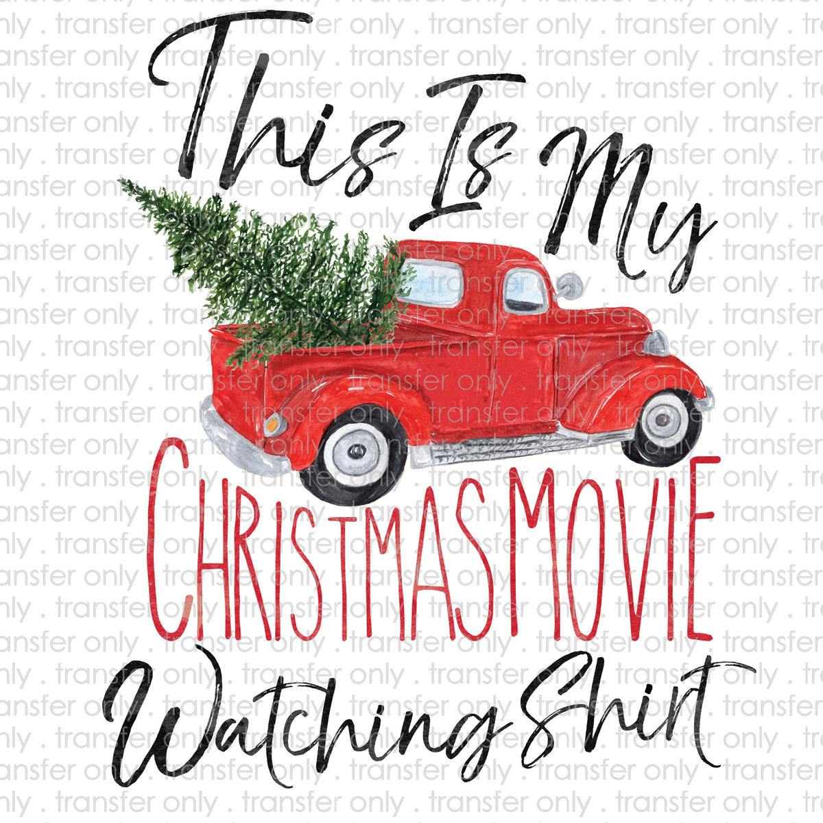 Christmas Movie Watching Shirt Sublimation Transfer ...