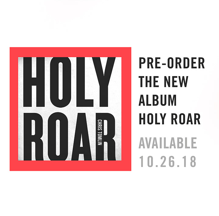 Holy Roar - Album by Chris Tomlin