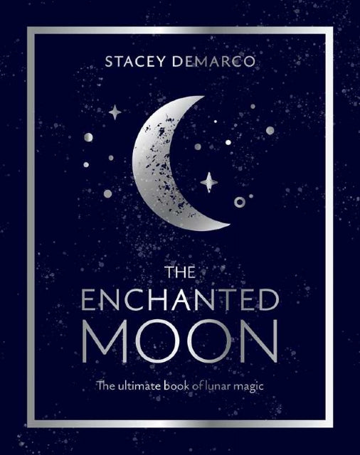 BOOK - ENCHANTED MOON BY STACEY DEMARCO