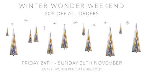 Enjoy 20% off this Winter Wonder Weekend!