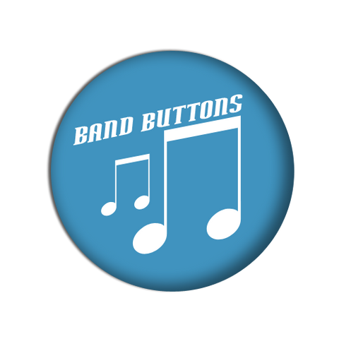 band buttons. Custom buttons for bands. help promote your favourite artist this holiday season