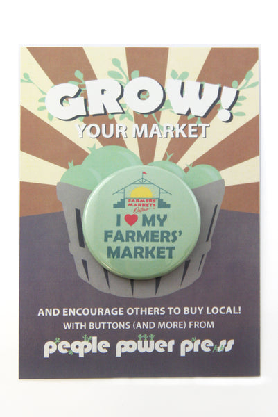 I love my Farmers' Market buttons and promotional cards by People Power Press