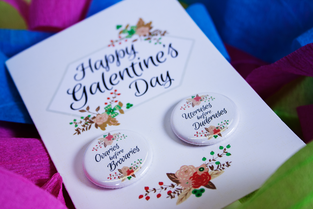 Greeting Card Galentine's Day February 13 Ovaries Before Brovaries Buttons Utureses before Duderuses Badge
