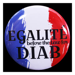 Egalite before the law for Hassan Diab French Revoultion Themed Pin Button