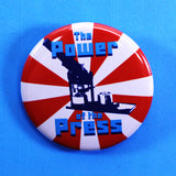 'The Power of the Press' Promotional Pin Merchendise 