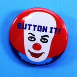 Button Badge Stephen King Inspired, It, the Dancing Clown