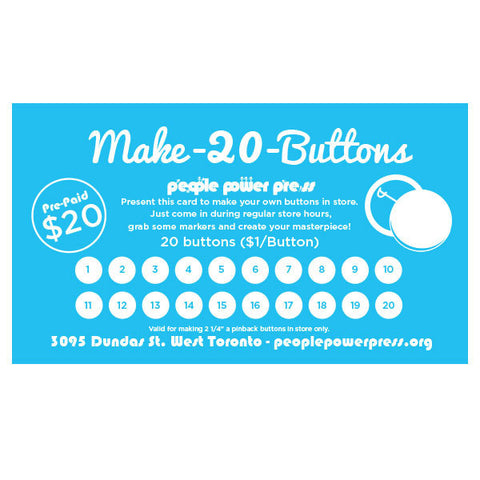 Make-A-Button, Make-20-Buttons, Make-A-Button Pre-Paid Punch Card, Make-A-Button at People Power Press, 2-1/4" pinback buttons,