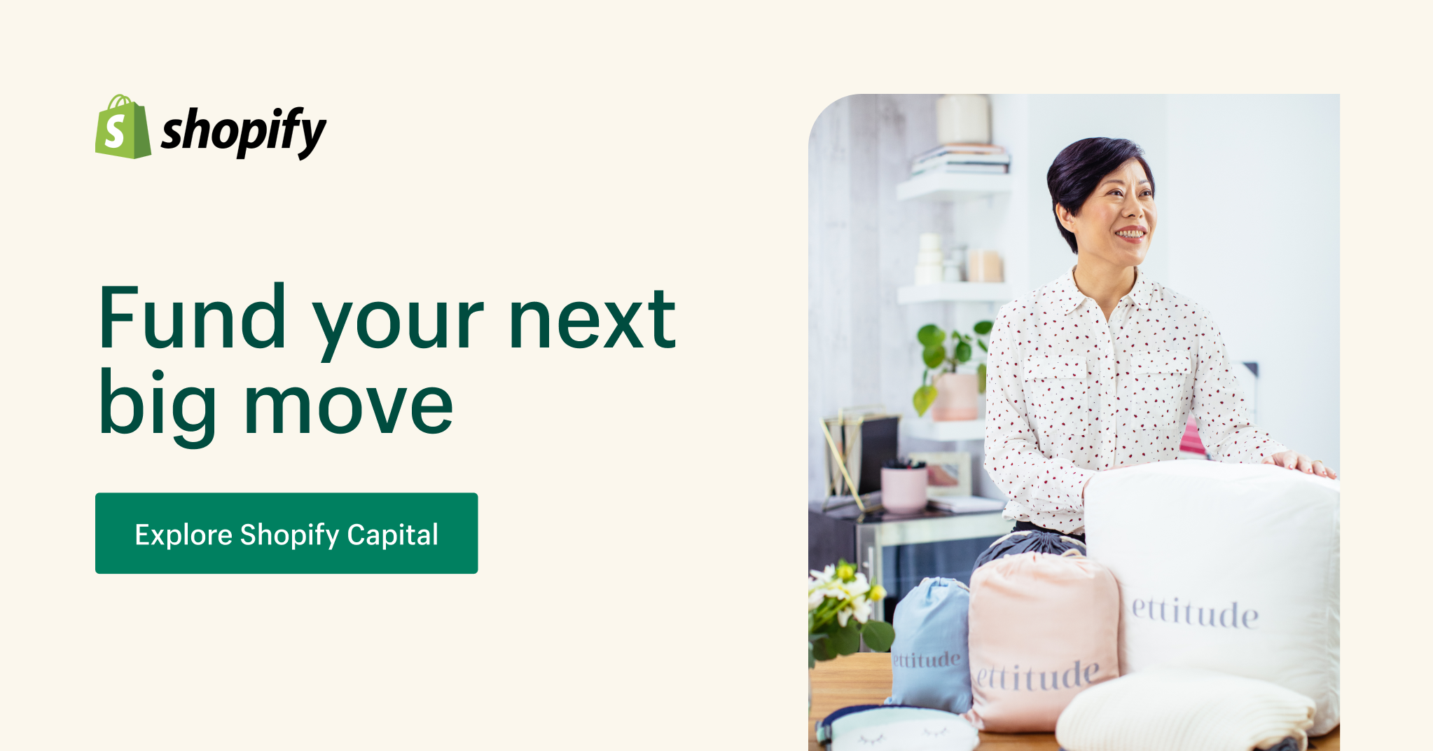 Ad for Shopify Capital. The text reads: "Fund your next big move." A call-to-action button reads: "Explore Shopify Capital." A photo of an Asian woman smiling appears to the right of the text