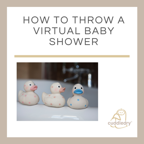 How to Throw a Virtual Baby Shower_Cuddledry.com