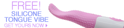 Click here to view our free toy promotion! Choose from a silicone tongue vibrator, a masturbator, and other options! Choose one free toy to add to your cart. Banner reads: Free! Silicone tongue vibe. Get yours now.