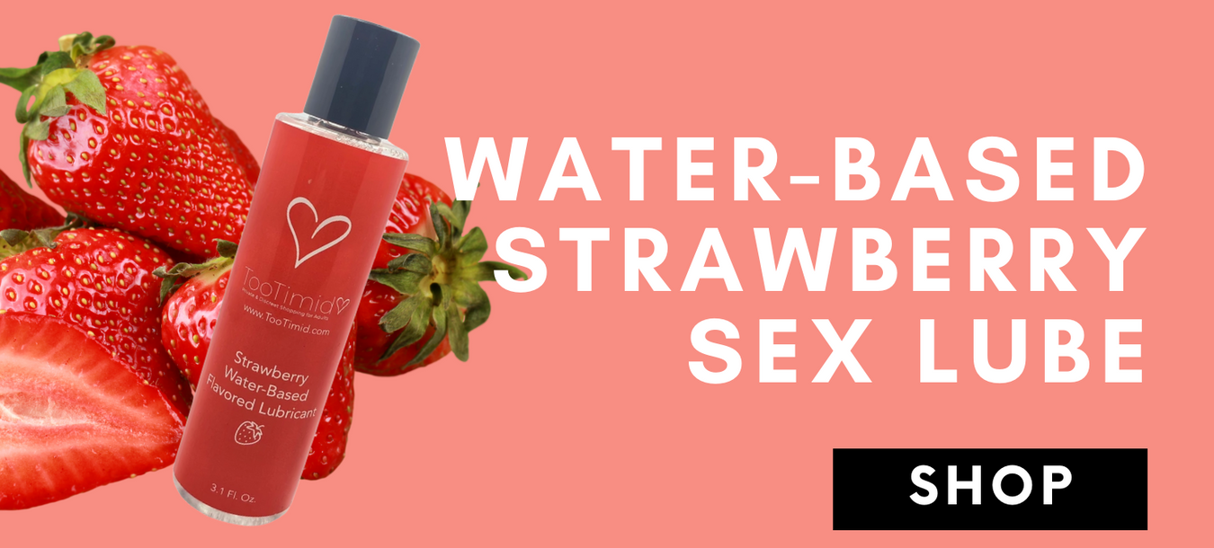 Water-Based Strawberry Sex Lube! Shop Now!