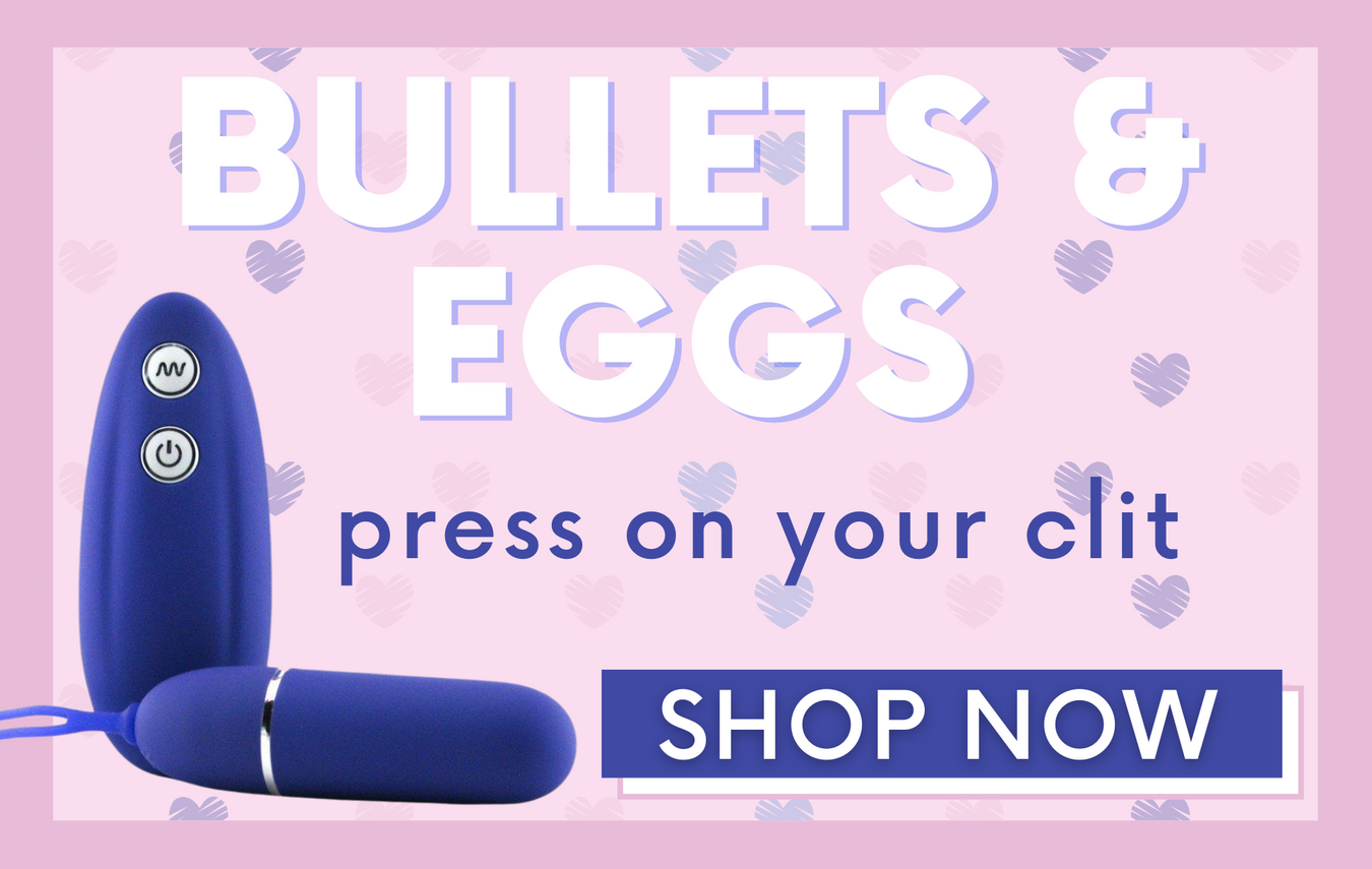 Vibrating Bullets & Eggs