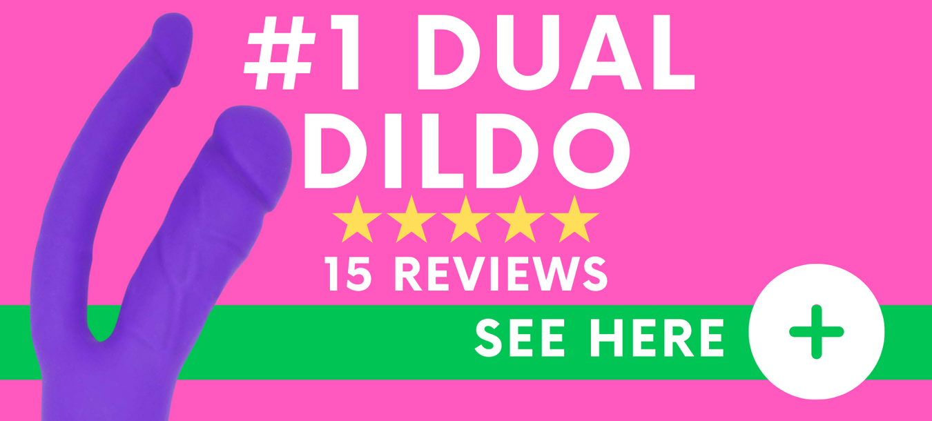 #1 Dual Dildo. 15 Reviews! See here!