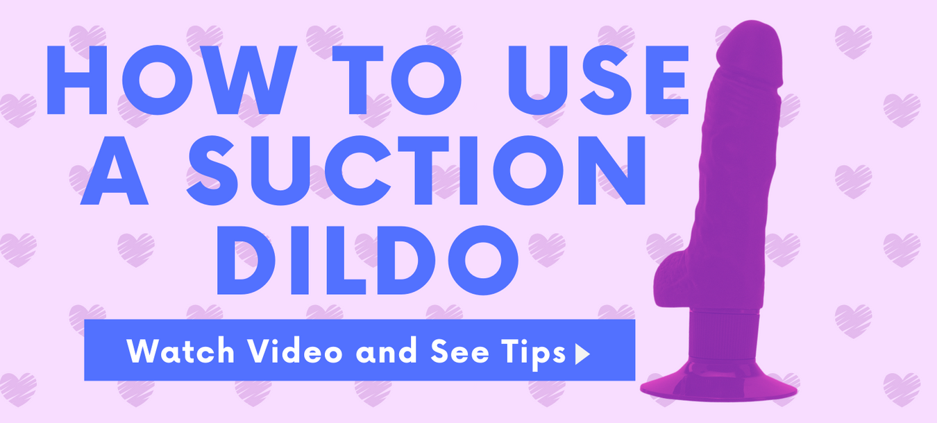 Expert tips on how to use a suction cup dildo!